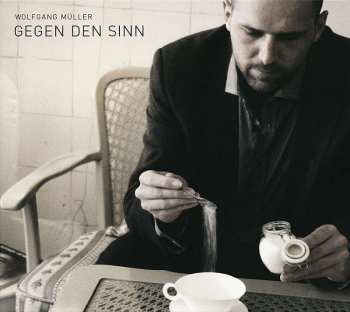 CD Wolfgang Müller: Gegen Den Sinn