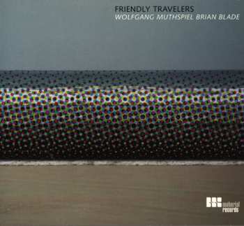 Album Brian Blade: Friendly Travelers