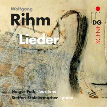 CD Wolfgang Rihm: Lieder Für Bariton & Klavier