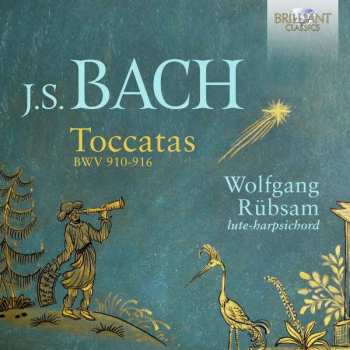 CD Johann Sebastian Bach: Toccatas BWV 910-916