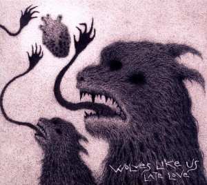 Album Wolves Like Us: Late Love