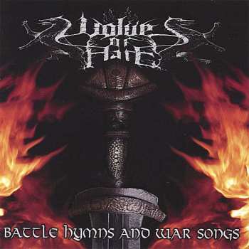 CD Wolves Of Hate: Battle Hymns And War Songs