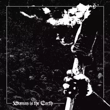 Woman Is The Earth: Torch Of Our Final Night