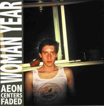 Album Woman Year: Aeon Centers Faded