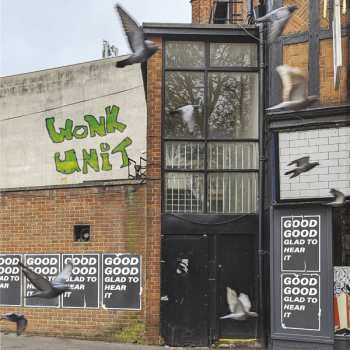 CD Wonk Unit: Good Good Glad To Hear It DIGI