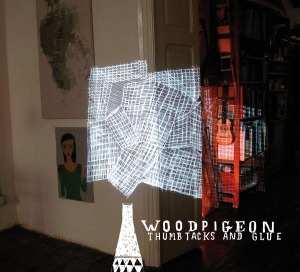 CD Woodpigeon: Thumbtacks And Glue