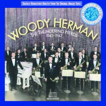 Album Woody Herman: The Thundering Herds 1945-1947