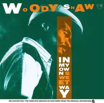 2LP Woody Shaw: In My Own Sweet Way