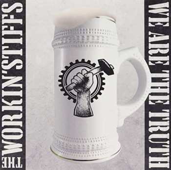Album Workin' Stiffs: We Are The Truth (shaped Vinyl