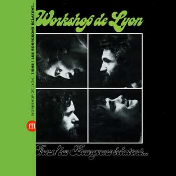 Album Workshop De Lyon: Tiens ! Les Bourgeons Éclatent...