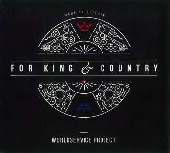 CD WorldService Project: For King And Country