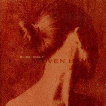 CD Woven Hand: Blush Music