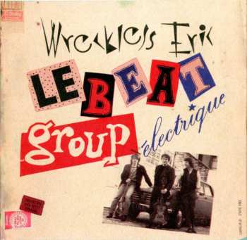 CD Wreckless Eric: Le Beat Group Électrique