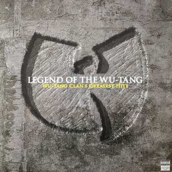 2LP Wu-Tang Clan: Legend Of The Wu-Tang: Wu-Tang Clan's Greatest Hits