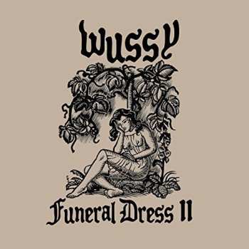 Album Wussy: Funeral Dress II