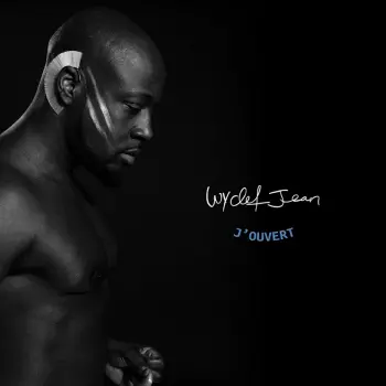 Wyclef Jean: J'Ouvert