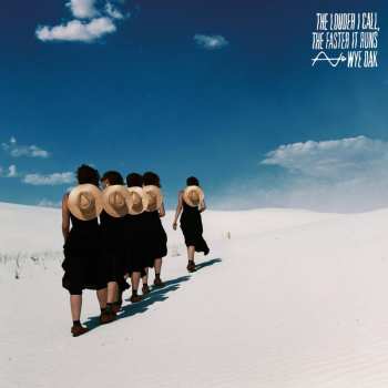 CD Wye Oak: The Louder I Call, The Faster It Runs