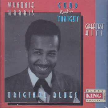Album Wynonie Harris: Good Rockin' Tonight - Greatest Hits