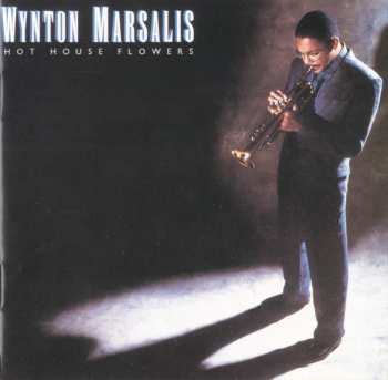 CD Wynton Marsalis: Hot House Flowers