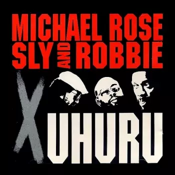 Sly & Robbie: X Uhuru