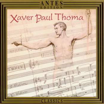 Album Xaver Paul Thoma: Violinkonzert "...wie Ein Zerrissen..."