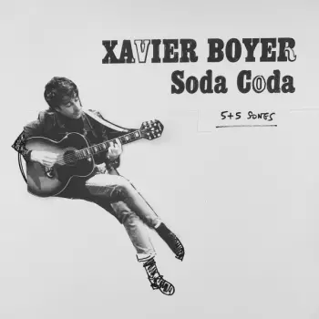 Xavier Boyer: Soda Coda "5+5 songs"