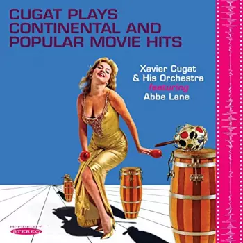Cugat Plays Continental And Popular Movie Hits