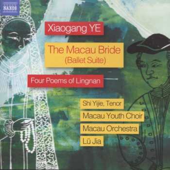 Album Lü Jia: The Macau Bride (Ballet Suite) / Four Poems Of Lingnan
