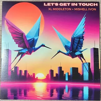 XL Middleton: Let's Get In Touch / Funknautic