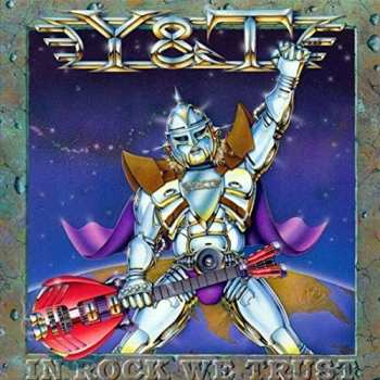 CD Y & T: In Rock We Trust = イン・ロック・ウィ・トラスト LTD