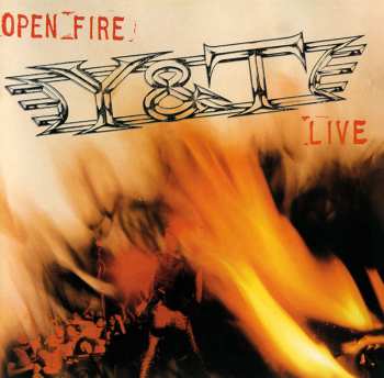 CD Y & T: Open Fire Live