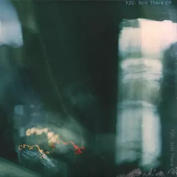 Y2C: Still There EP