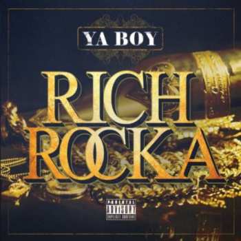 Album Ya Boy: Rich Rocka