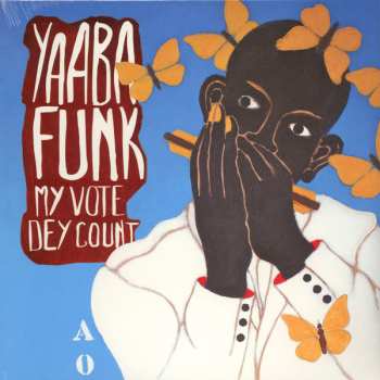 LP Yaaba Funk: My Vote Dey Count