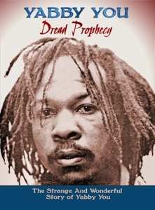 3CD/Doos Yabby You: Dread Prophecy (The Strange And Wonderful Story Of Yabby You)