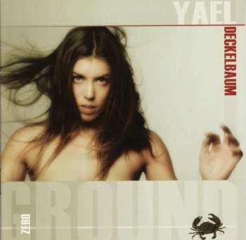 CD Yael Deckelbaum: Ground Zero