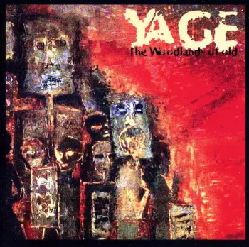 Yage: The Woodlands Of Old