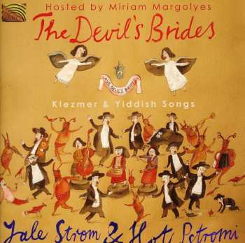 Album Yale Strom: The Devil's Brides: Klezmer & Yiddish Songs