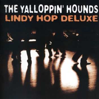Album Yalloppin Hounds: Lindy Hop Deluxe