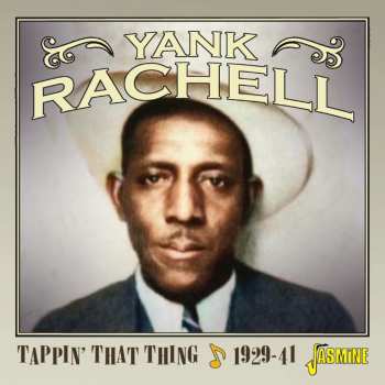 CD Yank Rachell: Tappin That Thing 1929-1941
