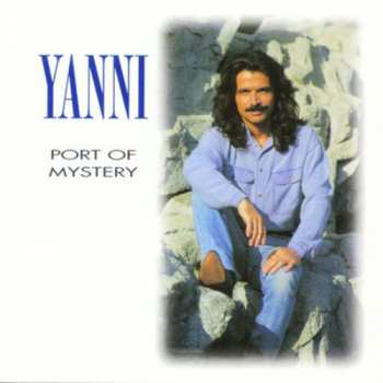Album Yanni: Port Of Mystery