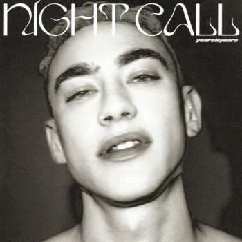 CD Years & Years: Night Call LTD