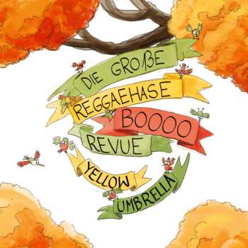 Album Yellow Umbrella: Die Große Reggaehase Boooo Revue