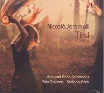 Album Stile Galante: Niccolò Jommelli, Tirsi: Soprano Cantatas