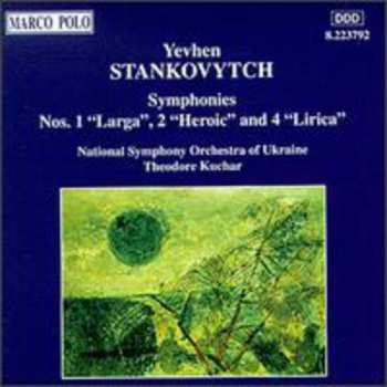 Album National Symphony Orchestra Of Ukraine: Symphonies Nos. 1 "Larga", 2 "Heroic" and 4 "Lirica"