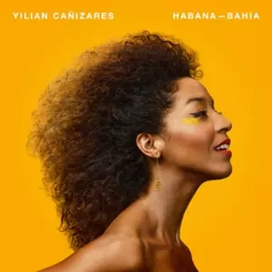 Yilian Cañizares: Habana-bahia