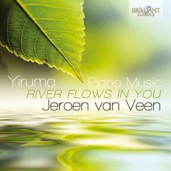 Album Jeroen van Veen: River Flows In You (Piano Music)