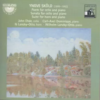 Poem For Cello And Piano; Sonata For Cello And Piano; Suite For Horn And Piano