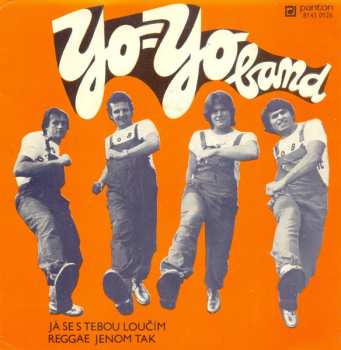 SP Yo Yo Band: Já Se S Tebou Loučím / Reggae Jenom Tak