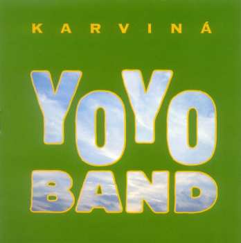 Album Yo Yo Band: Karviná